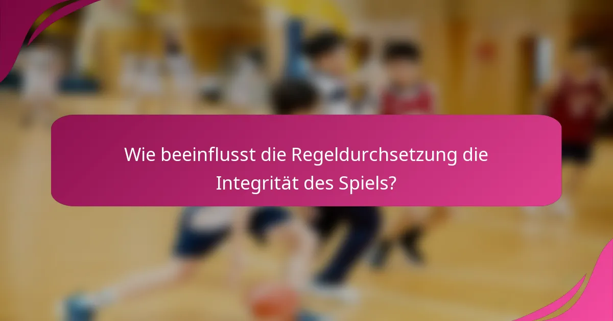 Wie beeinflusst die Regeldurchsetzung die Integrität des Spiels?